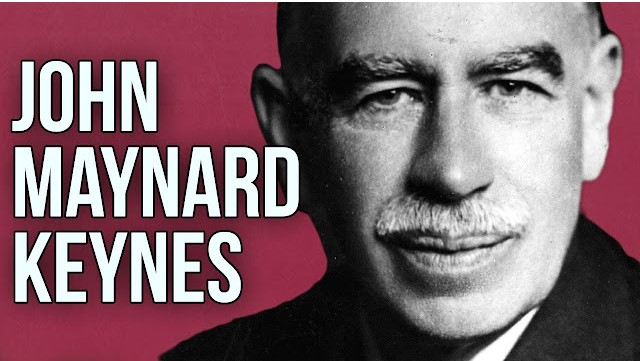 Petuah dari : John Maynard Keynes