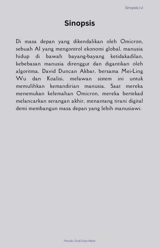 Synopsis discussing a future dominated by AI and the fight for human freedom led by David Duncan Akbar and Mei-Ling Wu against digital tyranny.